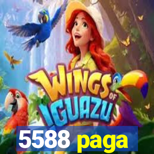 5588 paga